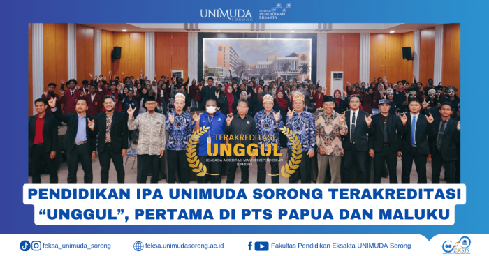 Pendidikan IPA UNIMUDA Sorong Terakreditasi Unggul, Pertama di PTS Papua dan Maluku