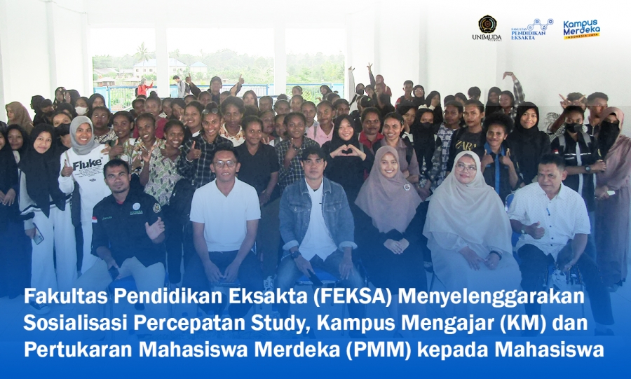 Fakultas Pendidikan Eksakta (FEKSA) Gelar Sosialisasi Program KM, PMM, dan Percepatan Study Bagi Mahasiswa